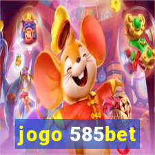 jogo 585bet